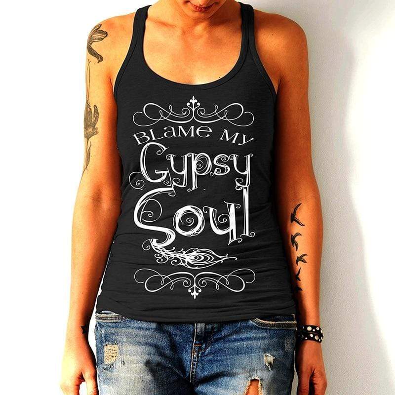 Blame My Gypsy Soul Tank